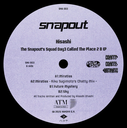 Hisashi - The Snapout's Squad Day3 called The Place 2 B