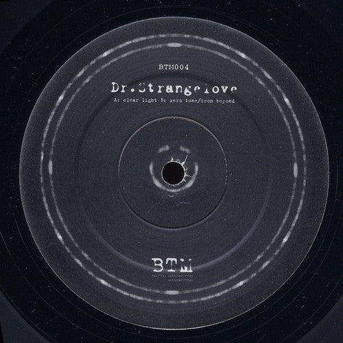 Dr.Strangelove – Clear Light / Zero Tone / From Beyond