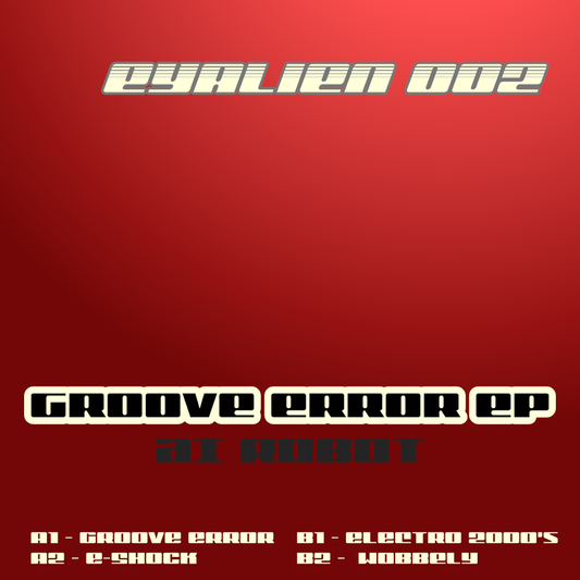 AI ROBOT - Groove Error Ep